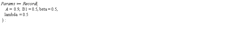 Params := Record(A = .9, B1 = .5, beta = .5, lambda = .5):