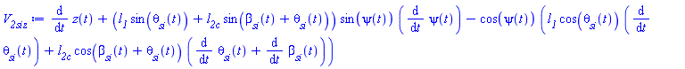 diff(z(t), t)+(l__1*sin(theta__si(t))+l__2c*sin(beta__si(t)+theta__si(t)))*sin(psi(t))*(diff(psi(t), t))-cos(psi(t))*(l__1*cos(theta__si(t))*(diff(theta__si(t), t))+l__2c*cos(beta__si(t)+theta__si(t))*(diff(theta__si(t), t)+diff(beta__si(t), t)))