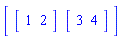 Vector[row](2, {(1) = Vector[row](2, {(1) = 1, (2) = 2}), (2) = Vector[row](2, {(1) = 3, (2) = 4})})