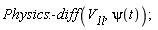 Physics:-diff(V__1l, psi(t))