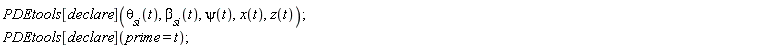 PDEtools[declare](`&theta;__si`(t), `&beta;__si`(t), psi(t), x(t), z(t)); PDEtools[declare](prime = t)