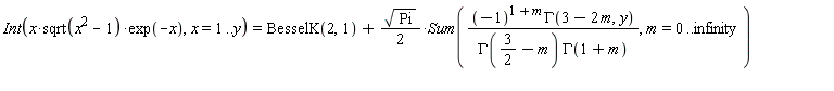 Int(x*sqrt(x^2-1)*exp(-x), x = 1 .. y) = BesselK(2, 1)+(1/2)*sqrt(Pi)*(Sum((-1)^(1+m)*GAMMA(3-2*m, y)/(GAMMA(3/2-m)*GAMMA(1+m)), m = 0 .. infinity))