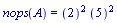 nops(A) = ``(2)^2*``(5)^2