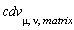 cdv[mu, nu, matrix]
