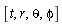 [t, r, theta, phi]