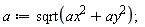 a := sqrt(ax^2+ay^2)