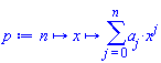 proc (n) options operator, arrow; proc (x) options operator, arrow; sum(a[j]*x^j, j = 0 .. n) end proc end proc