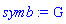 `#mrow(mo(G))`