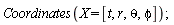 Coordinates(X = [t, r, theta, phi])