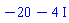 -20-4*I