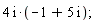 (4*I)*(-1+5*I)