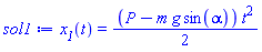 x__1(t) = (1/2)*(P-m*g*sin(alpha))*t^2