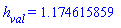 h__val = 1.174615859