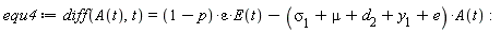 equ4 := diff(A(t), t) = (1-p)*epsilon*E(t)-(`&sigma;__1`+mu+d__2+y__1+e)*A(t)