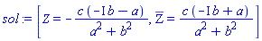 [Z = -c*(-I*b-a)/(a^2+b^2), `#mrow(mover(mo(Z),mo("&#x305;")))` = c*(-I*b+a)/(a^2+b^2)]
