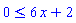 0 <= 6*x+2