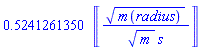.5241261350*Units:-Unit(m(radius)^(1/2)/(m^(1/2)*s))