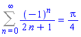 Sum((-1)^n/(2*n+1), n = 0 .. infinity) = (1/4)*Pi