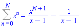 Sum(x^n, n = 0 .. N) = x^(N+1)/(x-1)-1/(x-1)