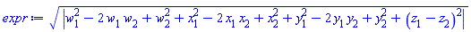 abs(w[1]^2-2*w[1]*w[2]+w[2]^2+x[1]^2-2*x[1]*x[2]+x[2]^2+y[1]^2-2*y[1]*y[2]+y[2]^2+(z[1]-z[2])^2)^(1/2)