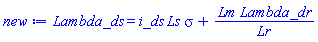 Lambda_ds = i_ds*Ls*sigma+Lm*Lambda_dr/Lr