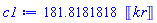 181.8181818*Units:-Unit(kr)
