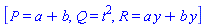 [P = a+b, Q = t^2, R = a*y+b*y]