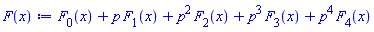 F[0](x)+p*F[1](x)+p^2*F[2](x)+p^3*F[3](x)+p^4*F[4](x)