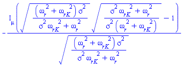 -I[mu]*(((omega__r^2+omega__rK^2)*sigma^2/(sigma^2*omega__rK^2+omega__r^2))^(1/2)*((sigma^2*omega__rK^2+omega__r^2)/(sigma^2*(omega__r^2+omega__rK^2)))^(1/2)-1)/((omega__r^2+omega__rK^2)*sigma^2/(sigma^2*omega__rK^2+omega__r^2))^(1/2)