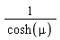 1/cosh(mu)