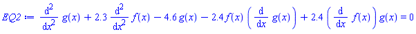 diff(diff(g(x), x), x)+2.3*(diff(diff(f(x), x), x))-4.6*g(x)-2.4*f(x)*(diff(g(x), x))+2.4*(diff(f(x), x))*g(x) = 0