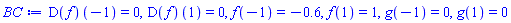 (D(f))(-1) = 0, (D(f))(1) = 0, f(-1) = -.6, f(1) = 1, g(-1) = 0, g(1) = 0
