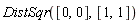 DistSqr([0, 0], [1, 1])