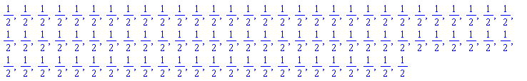 1/2, 1/2, 1/2, 1/2, 1/2, 1/2, 1/2, 1/2, 1/2, 1/2, 1/2, 1/2, 1/2, 1/2, 1/2, 1/2, 1/2, 1/2, 1/2, 1/2, 1/2, 1/2, 1/2, 1/2, 1/2, 1/2, 1/2, 1/2, 1/2, 1/2, 1/2, 1/2, 1/2, 1/2, 1/2, 1/2, 1/2, 1/2, 1/2, 1/2, 1/2, 1/2, 1/2, 1/2, 1/2, 1/2, 1/2, 1/2, 1/2, 1/2, 1/2, 1/2, 1/2, 1/2, 1/2, 1/2, 1/2, 1/2, 1/2, 1/2, 1/2, 1/2, 1/2, 1/2, 1/2, 1/2, 1/2, 1/2, 1/2, 1/2, 1/2, 1/2, 1/2, 1/2, 1/2, 1/2, 1/2, 1/2, 1/2, 1/2, 1/2, 1/2, 1/2, 1/2