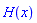 H(x)