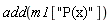 add(m1["P(x)"])
