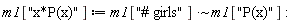 m1["x*P(x)"] := `~`[`*`](m1["# girls"], m1["P(x)"])