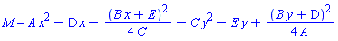M = A*x^2+D*x-(1/4)*(B*x+E)^2/C-C*y^2-E*y+(1/4)*(B*y+D)^2/A