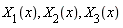 X__1(x), X__2(x), X__3(x)