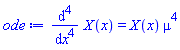 diff(diff(diff(diff(X(x), x), x), x), x) = X(x)*mu^4