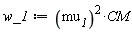 w_1 := mu__1^2*CM