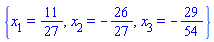 {x[1] = 11/27, x[2] = -26/27, x[3] = -29/54}