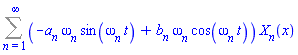 Sum((-a[n]*omega[n]*sin(omega[n]*t)+b[n]*omega[n]*cos(omega[n]*t))*X[n](x), n = 1 .. infinity)