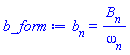 b[n] = B[n]/omega[n]
