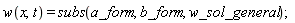 w(x, t) = subs(a_form, b_form, w_sol_general)