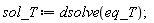 sol_T := dsolve(eq_T)