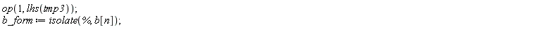 op(1, lhs(tmp3)); b_form := isolate(%, b[n])