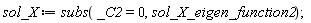 sol_X := subs(_C2 = 0, sol_X_eigen_function2)