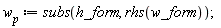 w__p := subs(h_form, rhs(w_form))