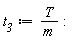 t__3 := T/m